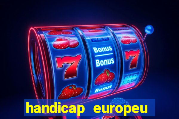 handicap europeu empate 1